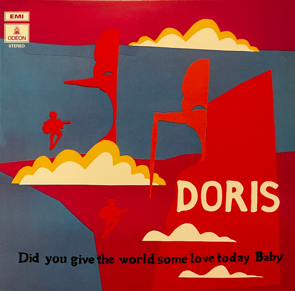 Doris - Did You Give The World Some Love Today Baby
