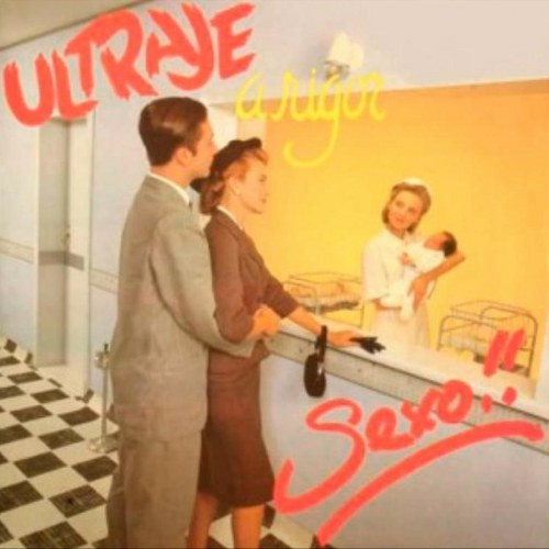 Ultraje A Rigor - Sexo!!