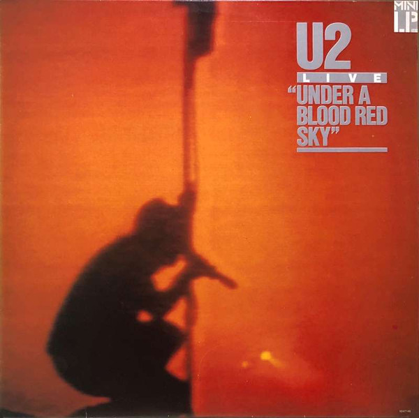 U2 - Live "Under A Blood Red Sky"