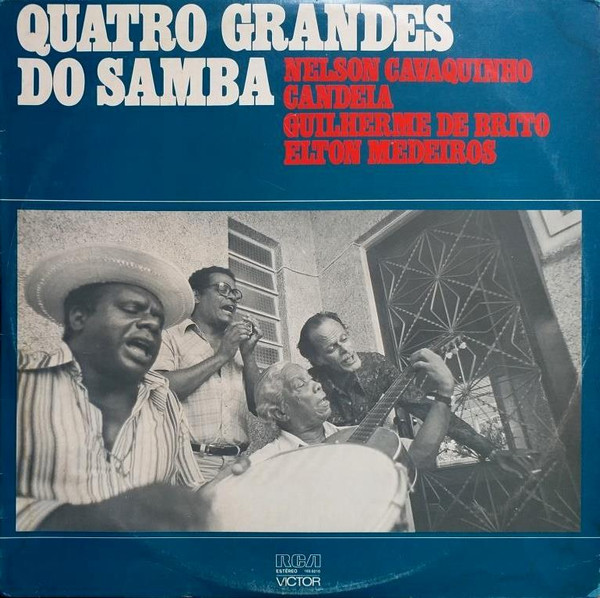 Nelson Cavaquinho, Candeia, Guilherme De Brito, Elton Medeiros - Quatro Grandes Do Samba