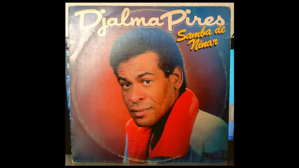 Djalma Pires - Disco Mix - Samba De Ninar