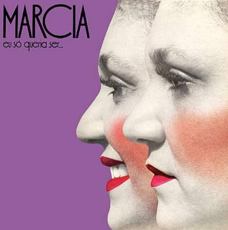 Márcia - Eu Só Queria Ser