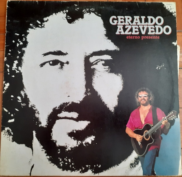 Geraldo Azevedo - Eterno Presente