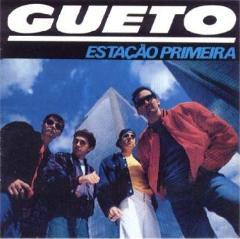 Gueto - Estação Primeira