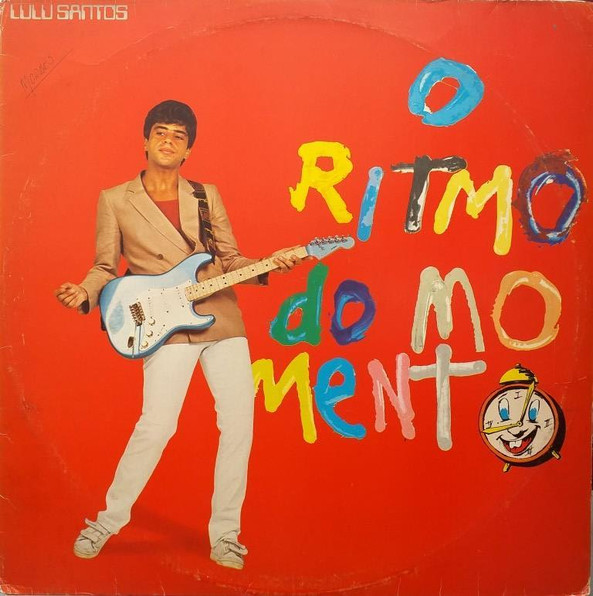 Lulu Santos - O Ritmo Do Momento