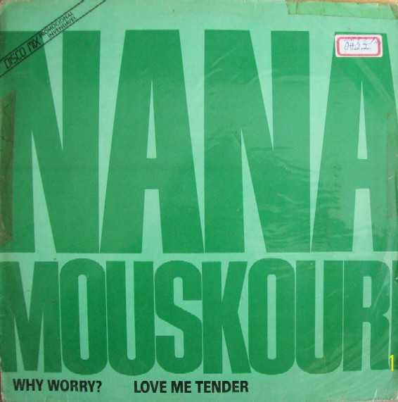 Nana Mouskouri - Why Worry? / Love Me Tender