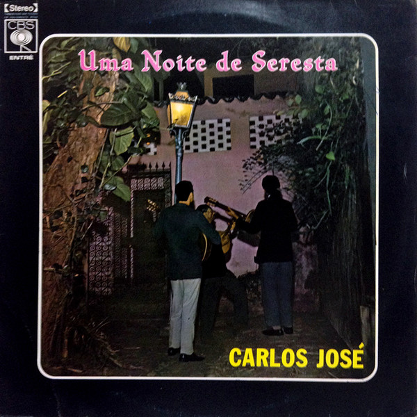 Carlos José - Uma Noite De Seresta