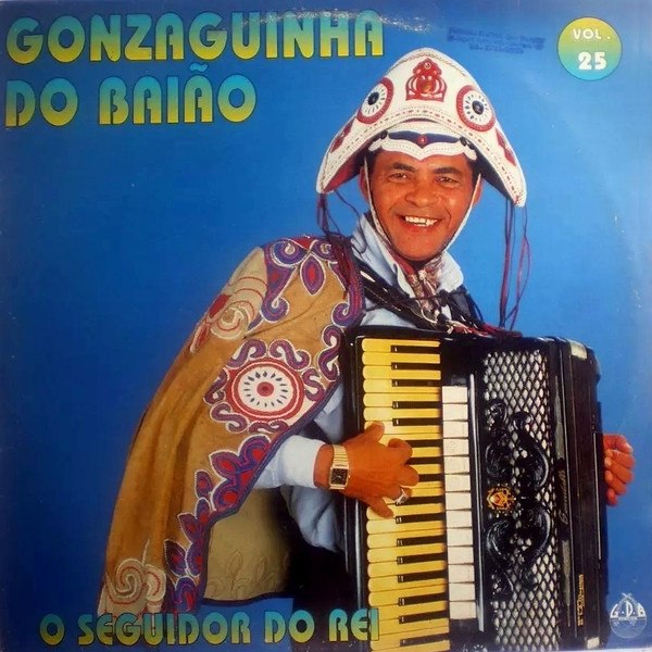 Gonzaguinha Do Baião - O Seguidor Do Rei