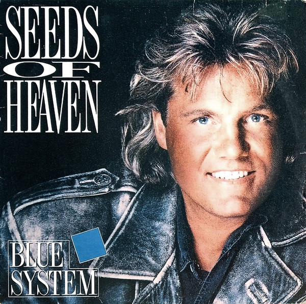 Blue System - Seeds Of Heaven