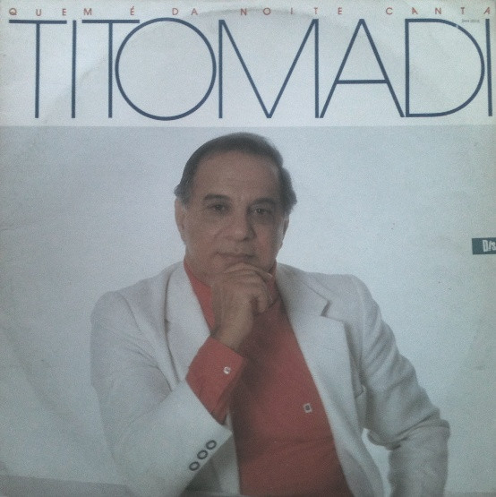 Tito Madi - Quem É Da Noite Canta