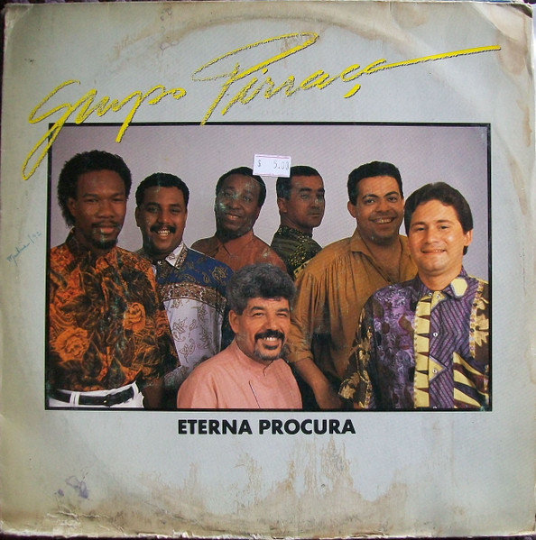 Grupo Pirraça - Eterna Procura