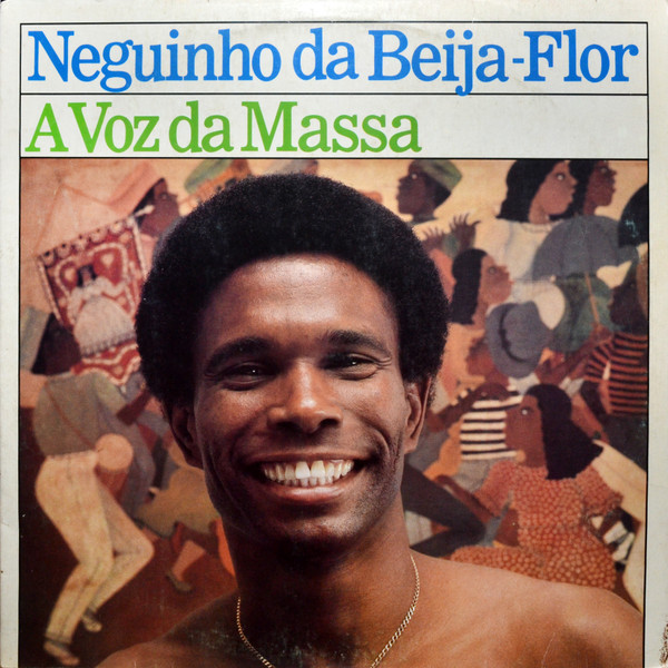 Neguinho Da Beija-Flor - A Voz Da Massa