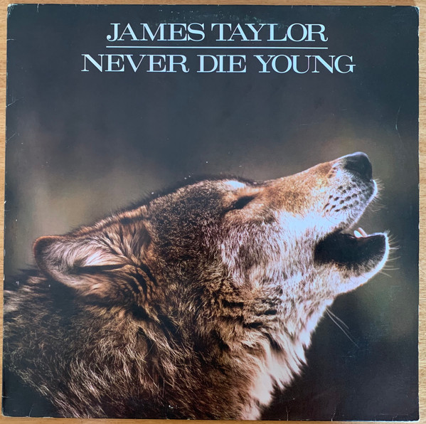 James Taylor (2) - Never Die Young