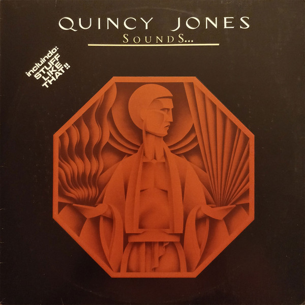 Quincy Jones - Sounds ... And Stuff Like That!!