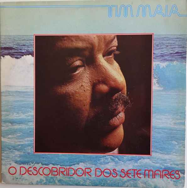 Tim Maia - O Descobridor Dos Sete Mares