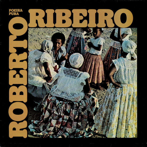 Roberto Ribeiro - Poeira Pura