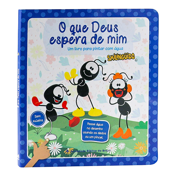 Livro para Pintar com Água - O Que Deus Espera de Mim - Smilingüido