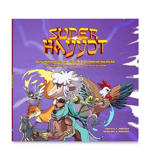 Super Hayyot - Os Superanimais da Bíblia e o Plano da Salvação - Edição Bilíngue