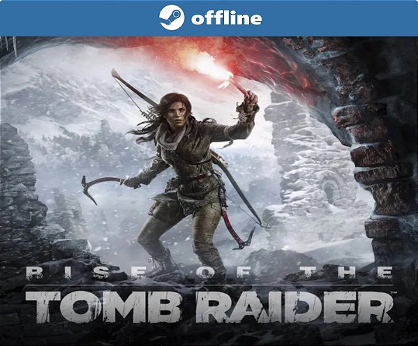 Rise of the Tomb Raider - Steam Offline