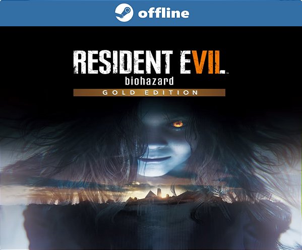 RESIDENT EVIL 7 biohazard Gold Edition - Steam Offline