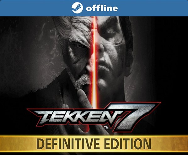TEKKEN 7 Definitive Edition - Steam Offline