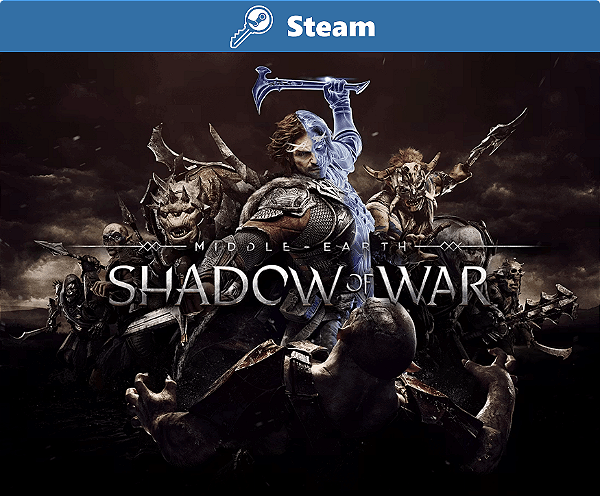 Middle-earth™: Shadow of War™ - Key Steam