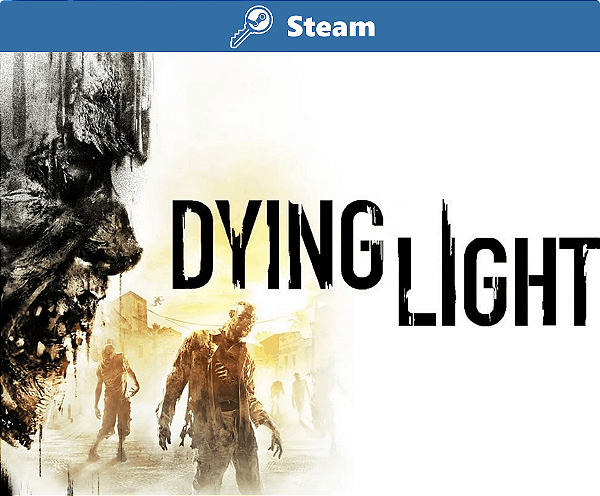 Dying Light - Key Steam
