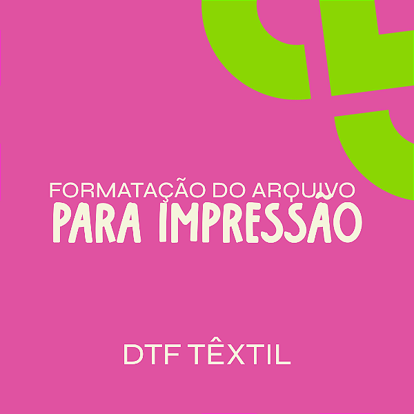 Formatação do Arquivo para Impressão Dtf Têxtil PERSONALIZADO
