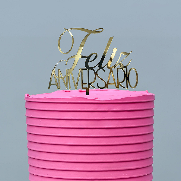 Topo de Bolo - Feliz Aniversário