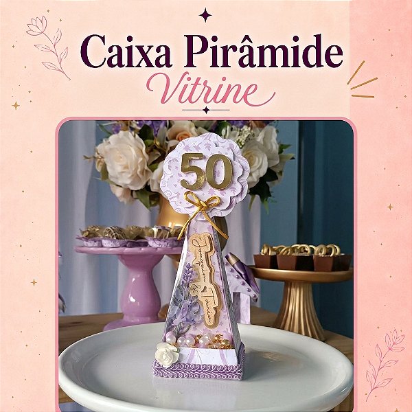 Kit Festa |Linha Diamante | Caixa Pirâmide Vitrine | Lembrancinhas Personalizadas | Premium