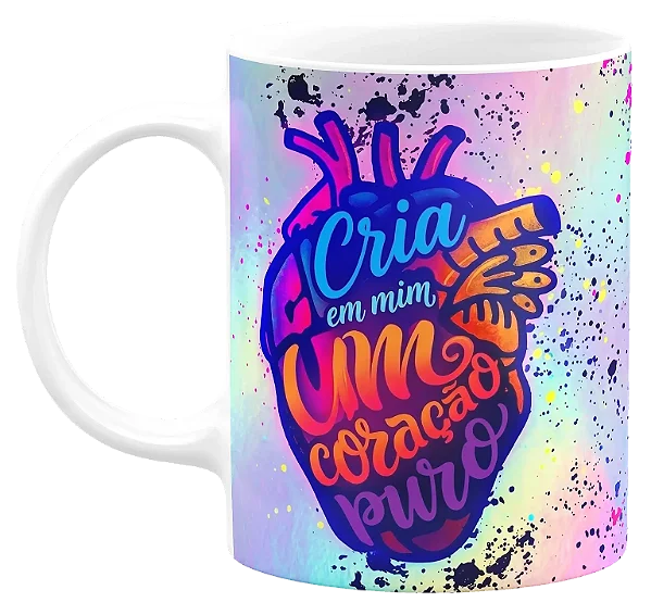 Caneca Personalizada Cria em Mim Coração Puro 325ml