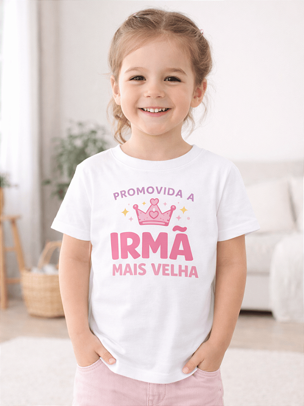 Camisa Infantil Promovida a Irmã Mais Velha 2 a 12 Anos – Camiseta Personalizada Anúncio Gravidez