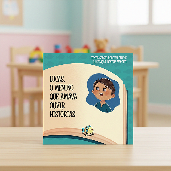 Lucas, o Menino que Amava Ouvir Histórias