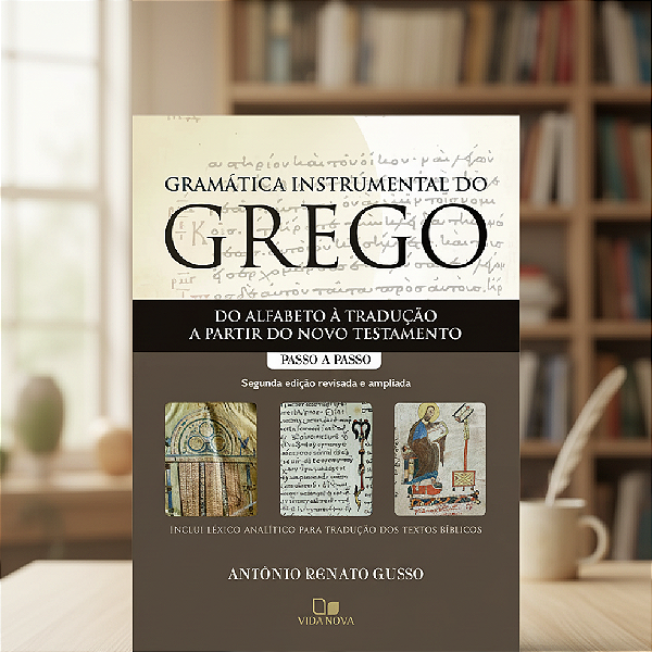 Gramática Instrumental do Grego - 2ª Edição