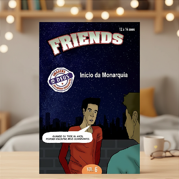 Friends 6 Aluno - Início da Monarquia