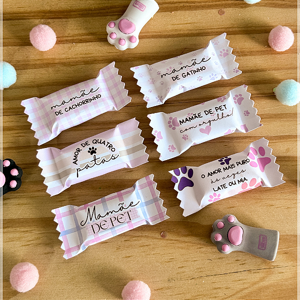 Balas com frases fofas Mamães PET