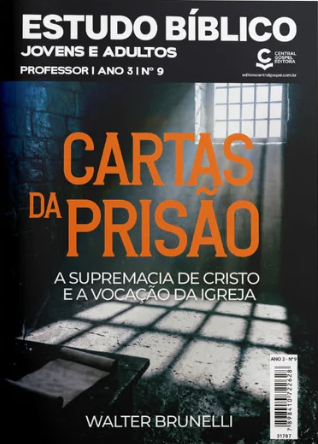 Revista 2º trimestre EBD Jovens e Adultos Nº9 - Carta da Prisão - PROFESSOR