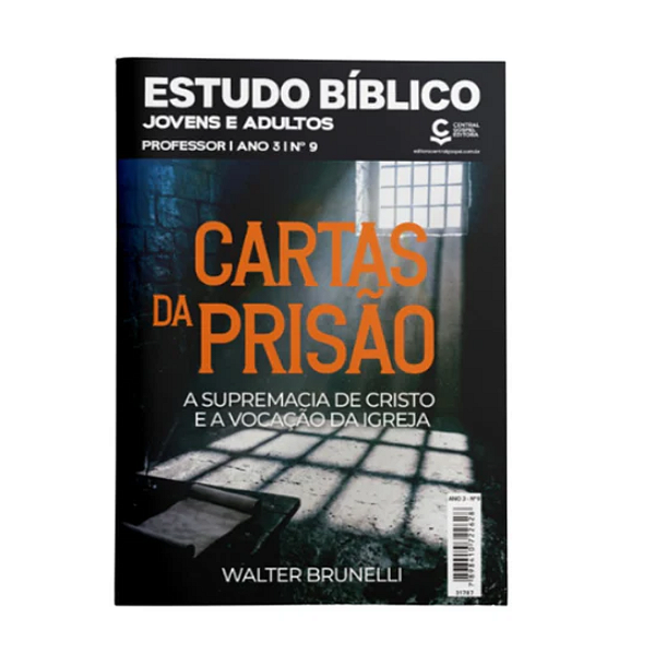 Revista EBD Jovens e Adultos Nº9 - Cartas das Prisão - PROFESSOR