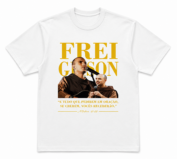 CAMISA “FREI GILSON” 100% ALGODÃO FIO 30.1 PREMIUM