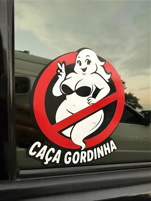 ADESIVO CAÇA GORDINHA