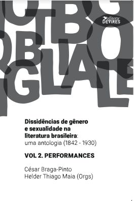 Vol. 2 - Dissidências de gênero e sexualidade na literatura brasileira: uma antologia (1842-1930)