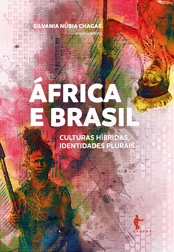 África e Brasil: culturas híbridas, identidades plurais