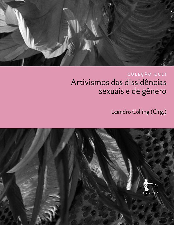 Artivismos das dissidências sexuais e de gênero – Coleção Cult nº31