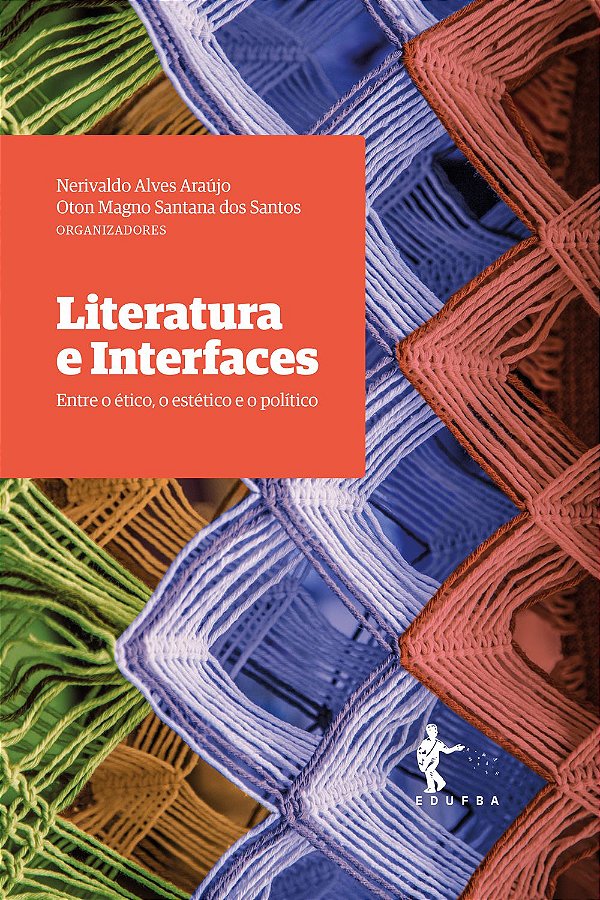 Literatura e interfaces: entre o ético, o estético e o político