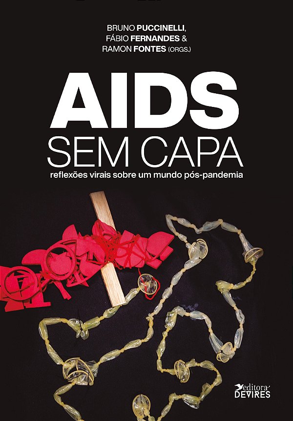 Aids sem capa  reflexões virais sobre um mundo pós-pandemia