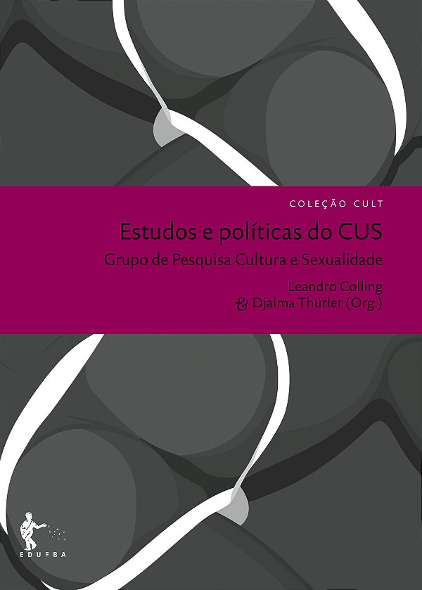 Estudos e políticas do CUS – Grupo Cultura e Sexualidade