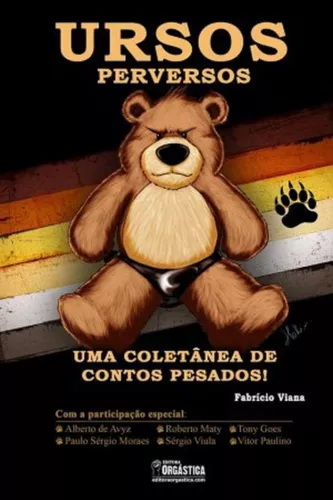 Ursos Perversos - Uma coletânea de contos pesados