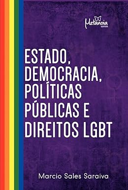 Estado, Democracia, Políticas Públicas e Direitos LGBT