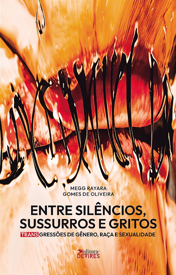 Entre silêncios, sussurros e gritos: TRANSgressões de gênero, raça e sexualidade