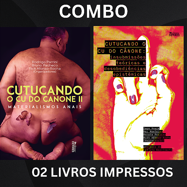 Combo: Cutucando o cu do cânone I + Cutucando o cu do cânone I  II: Materialismos anais
